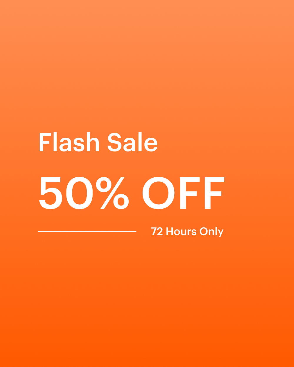 Flash Sale - 72 Hours